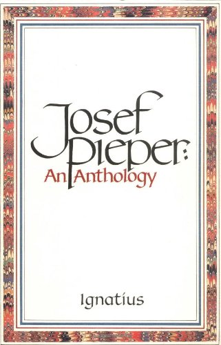 Cover of Josef Pieper: An Anthology