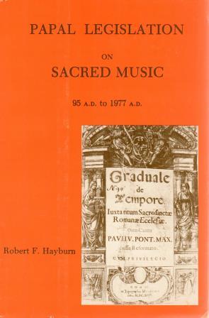 Cover of Papal Legislation on Sacred Music, 95 A.D. to 1977 A.D.