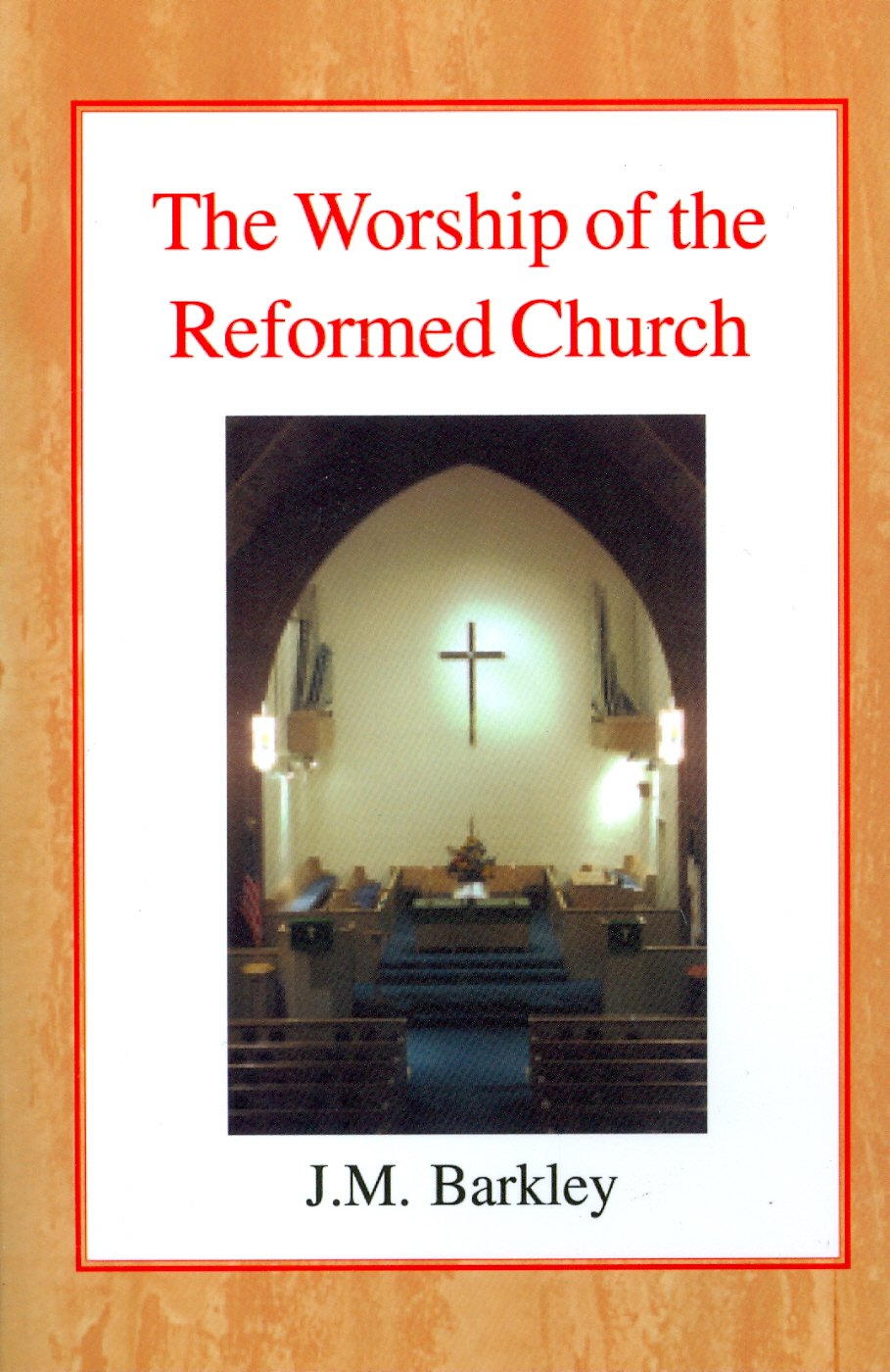 Cover of The Worship of the Reformed Church