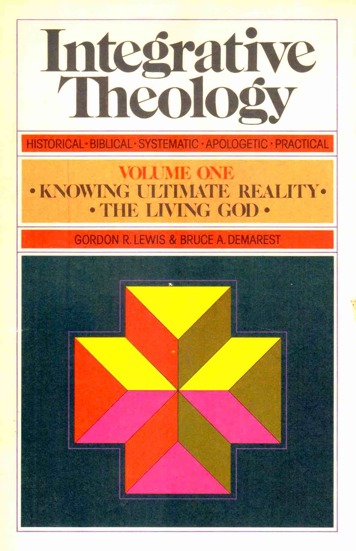 Cover of Integrative Theology Volume One