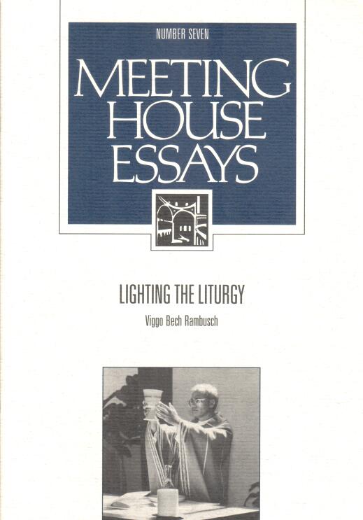 Cover of Meeting House Essays: Lighting the Liturgy