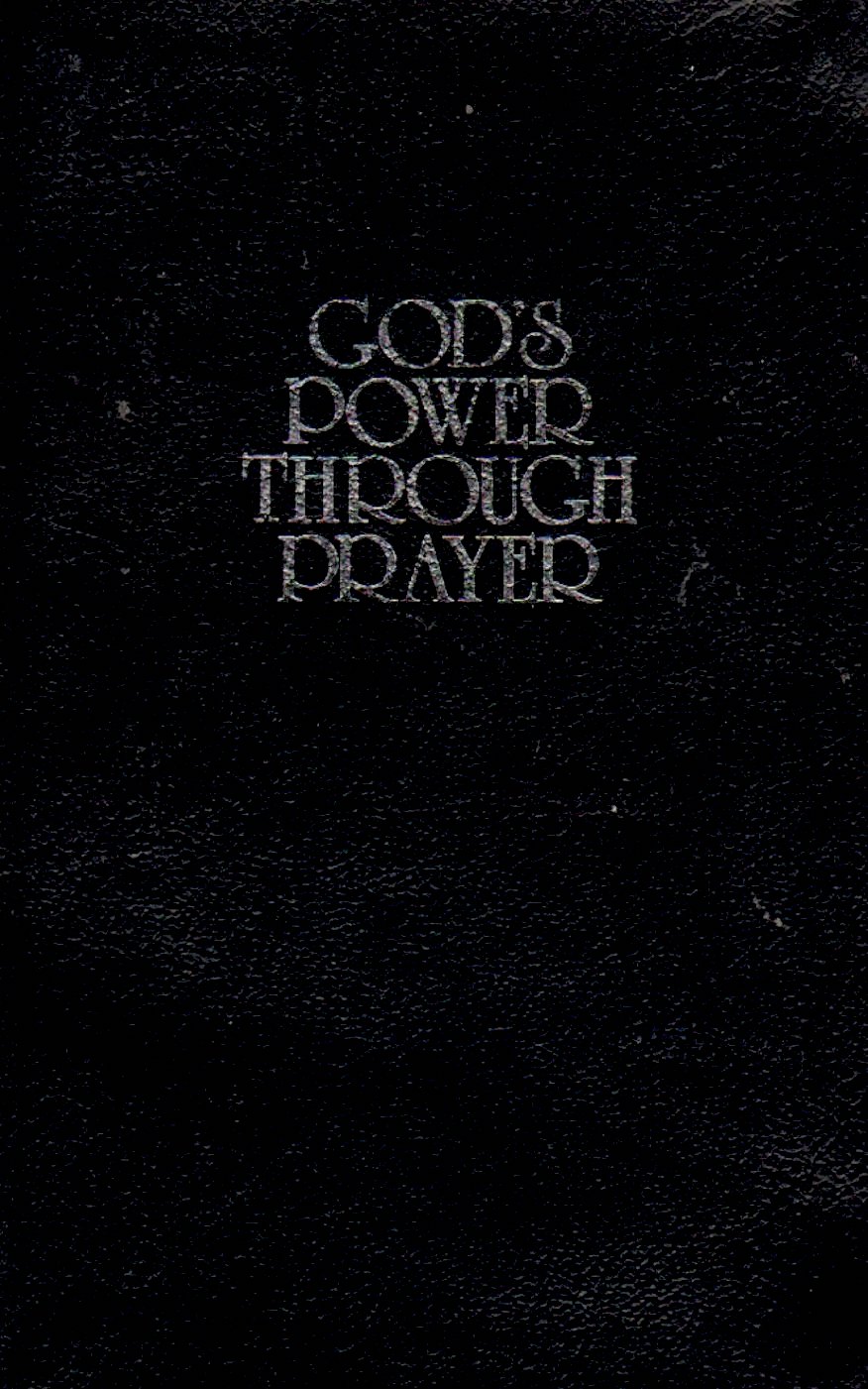 Cover of God's Power Through Prayer