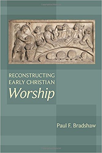 Cover of Reconstructing Early Christian Worship