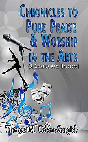 Cover of Chronicles To Pure Praise & Worship In The Arts