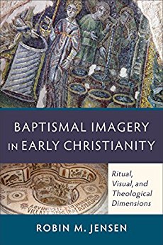 Cover of Baptismal Imagery in Early Christianity