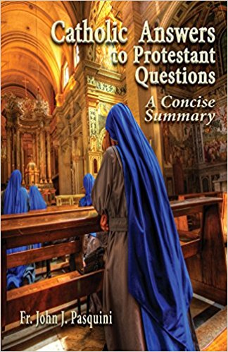 Cover of Catholic Answers to Protestant Questions