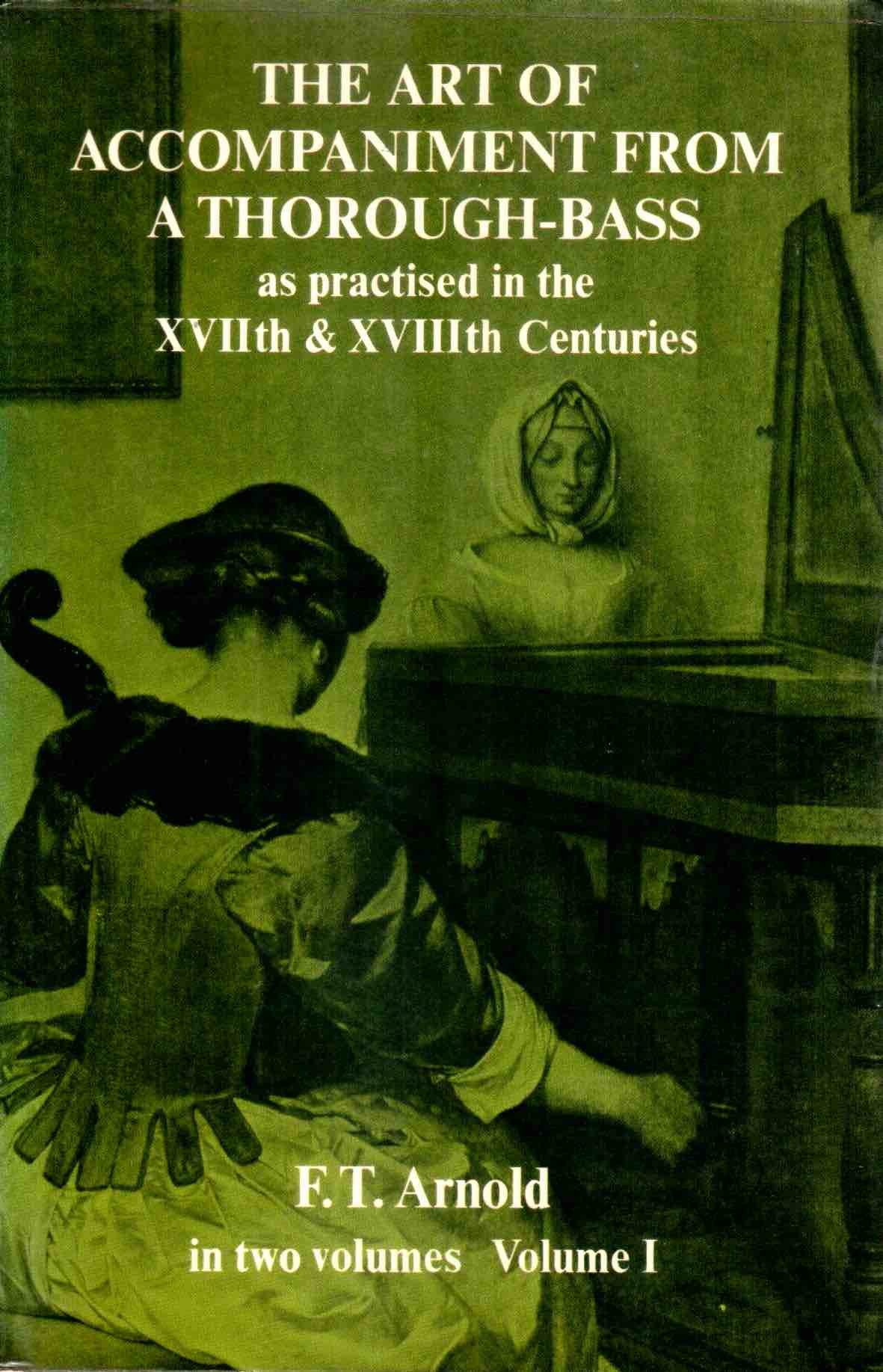 Cover of The Art Of Accompaniment From A Thorough-Bass ( Volume I )