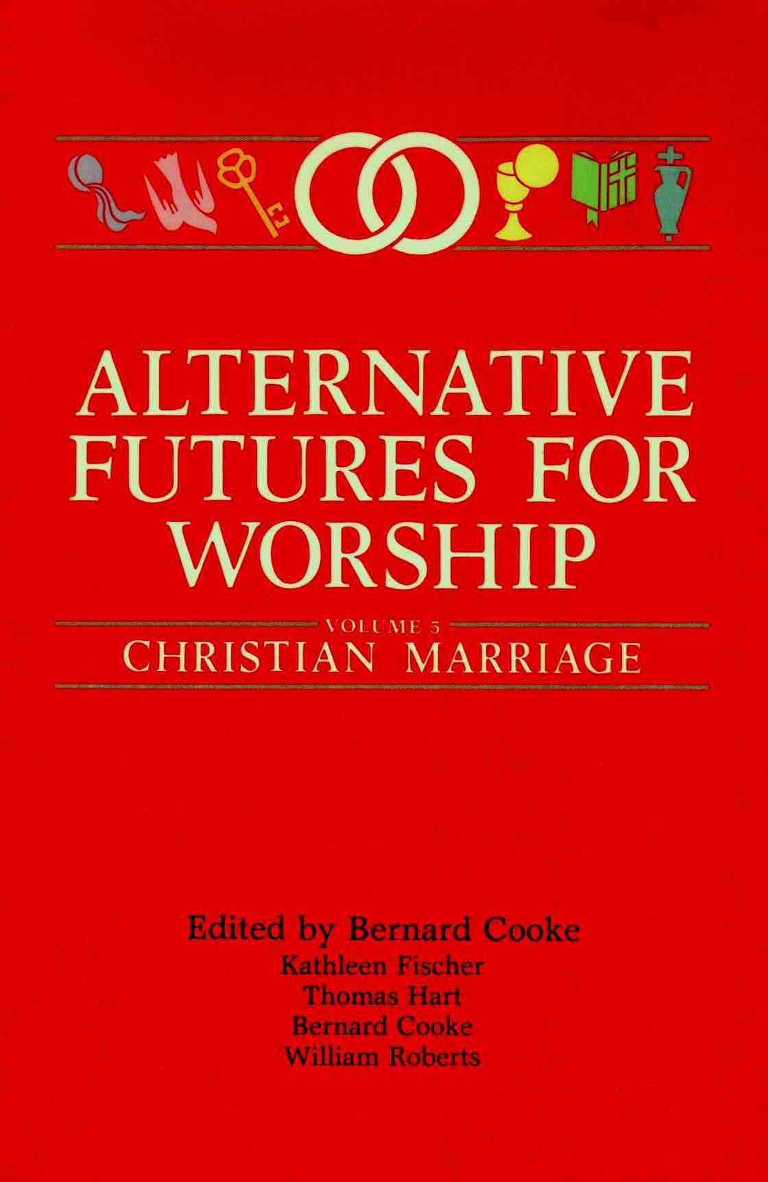 Cover of Alternative Futures For Worship