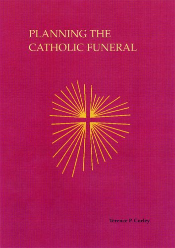 Cover of Planning The Catholic Funeral 