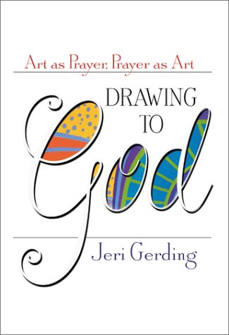 Cover of Drawing To God