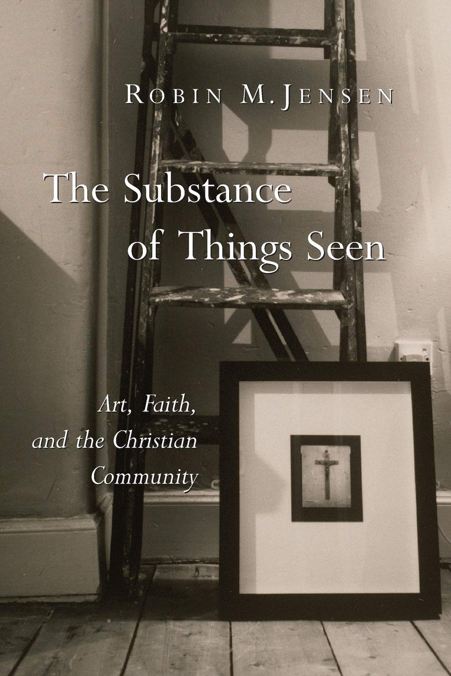 Cover of The Substance of Things Seen