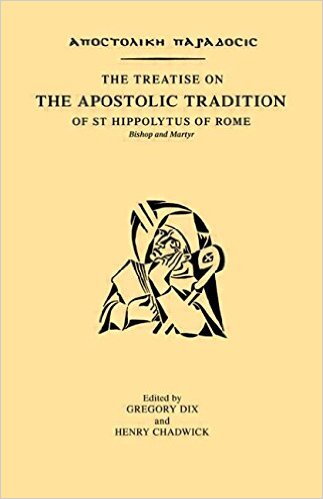 Cover of The Treatise on the Apostolic Tradition of St Hippolytus of Rome