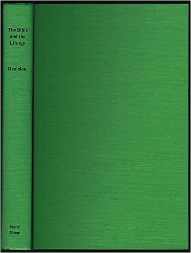Cover of Bible and the Liturgy