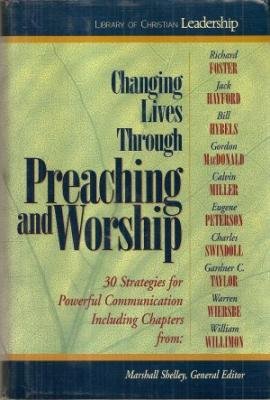 Cover of Changing Lives Through Preaching and Worship