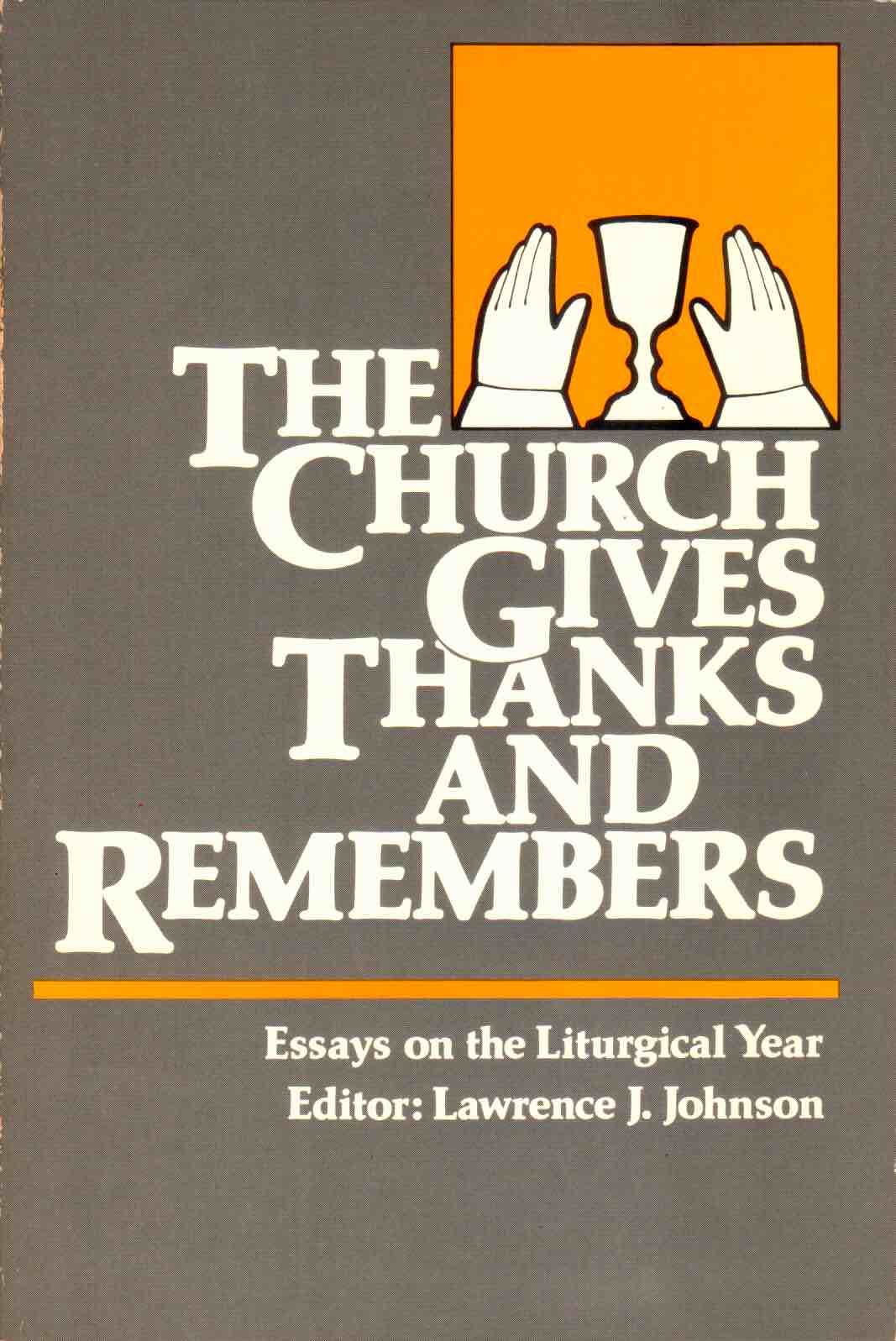 Cover of The Church Gives Thanks and Remembers