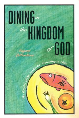 Cover of Dining in the Kingdom of God