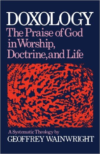 Cover of Doxology: The Praise of God in Worship, Doctrine and Life