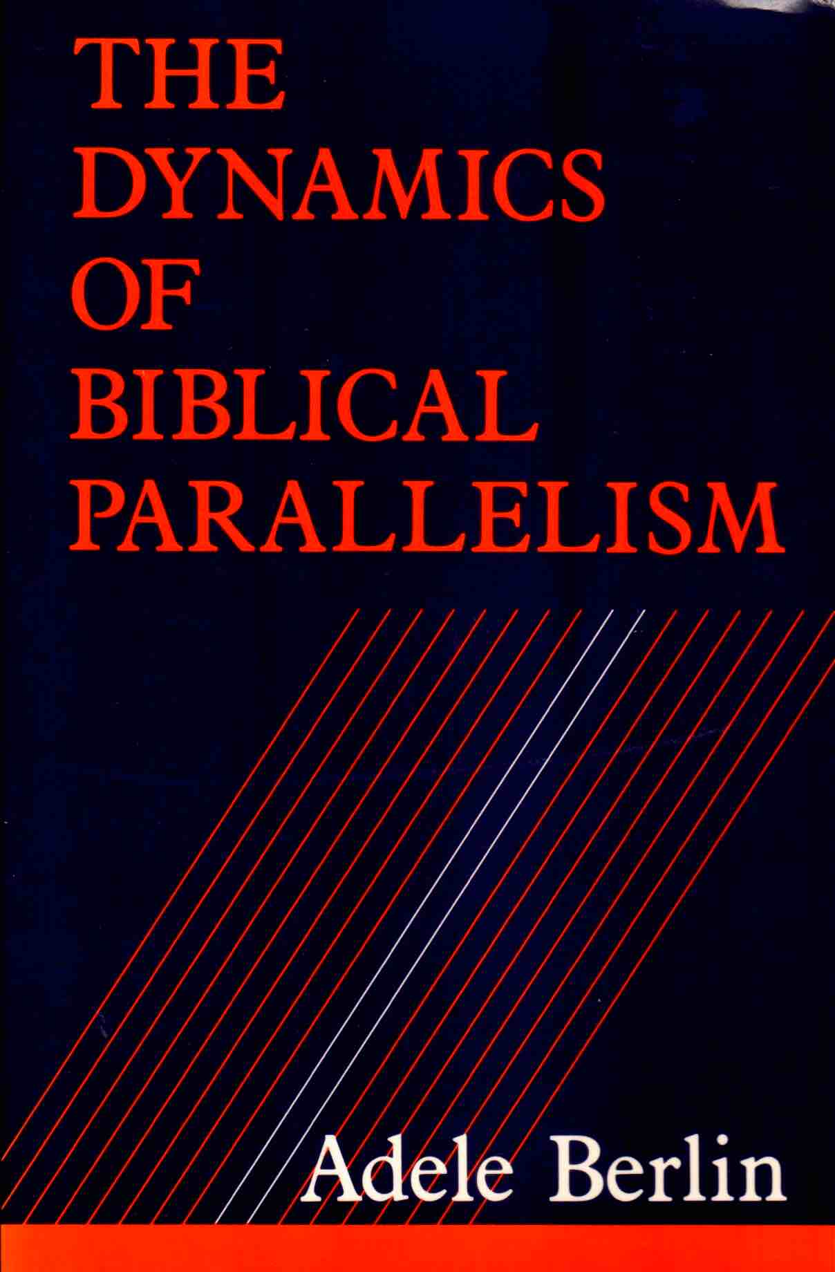 Cover of The Dynamics of Biblical Parallelism
