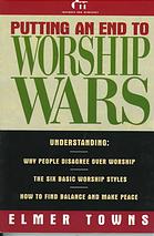 Cover of Putting an End to Worship Wars