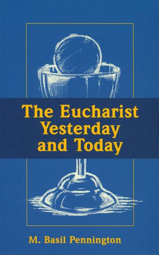 Cover of The Eucharist Yesterday and Today