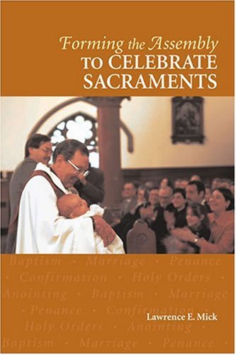 Cover of Forming the Assembly to Celebrate Sacraments