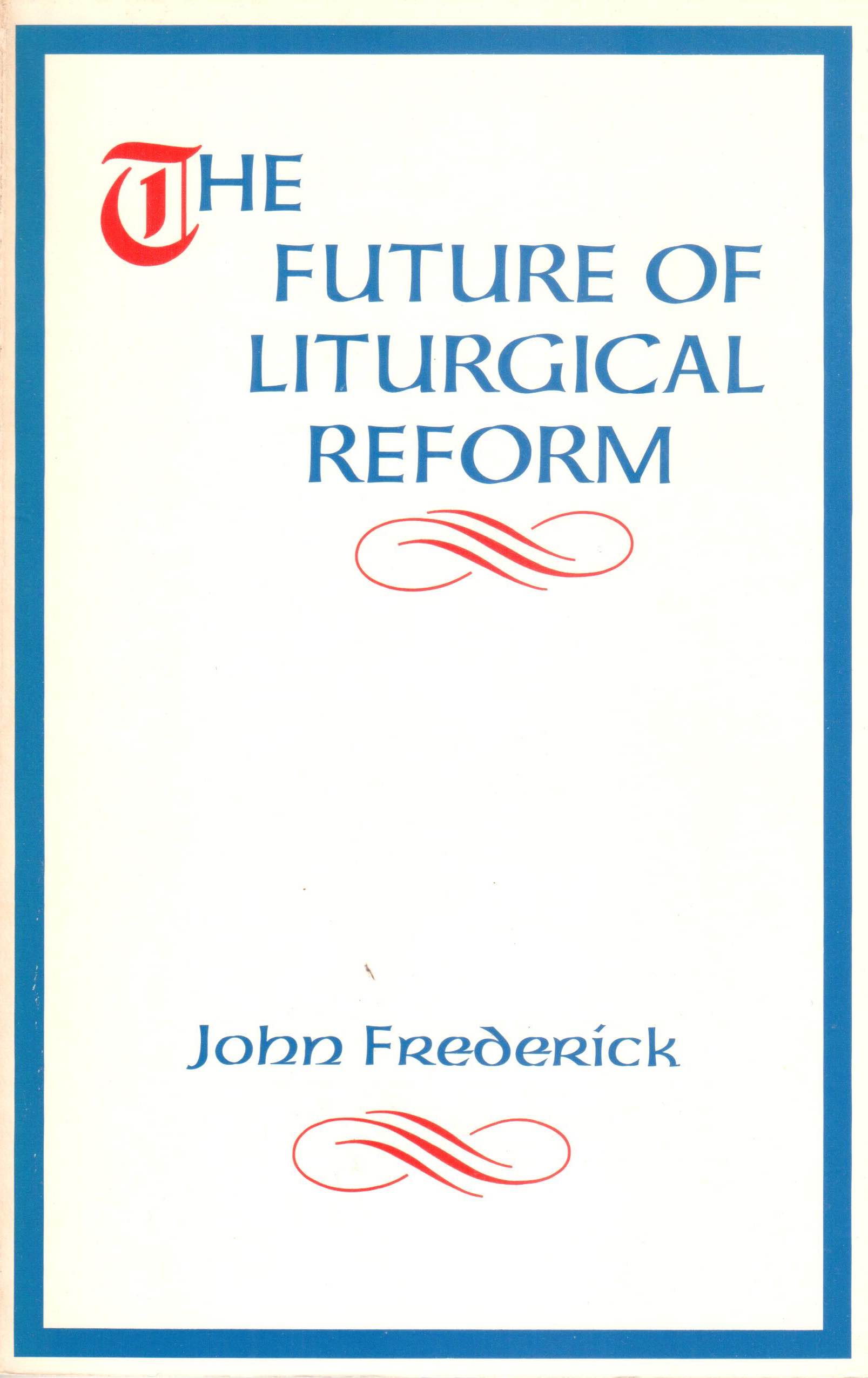 Cover of The Future of Liturgical Reform