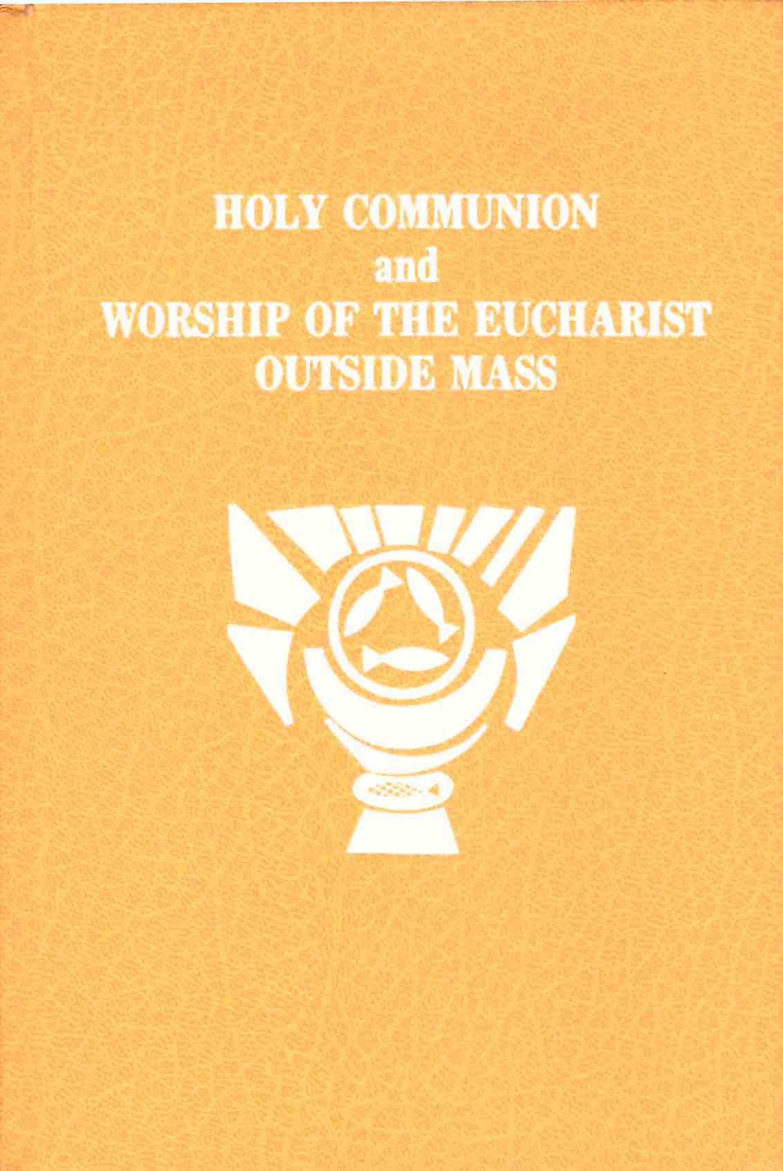 Cover of Holy Communion and Worship of the Eucharist Outside Mass