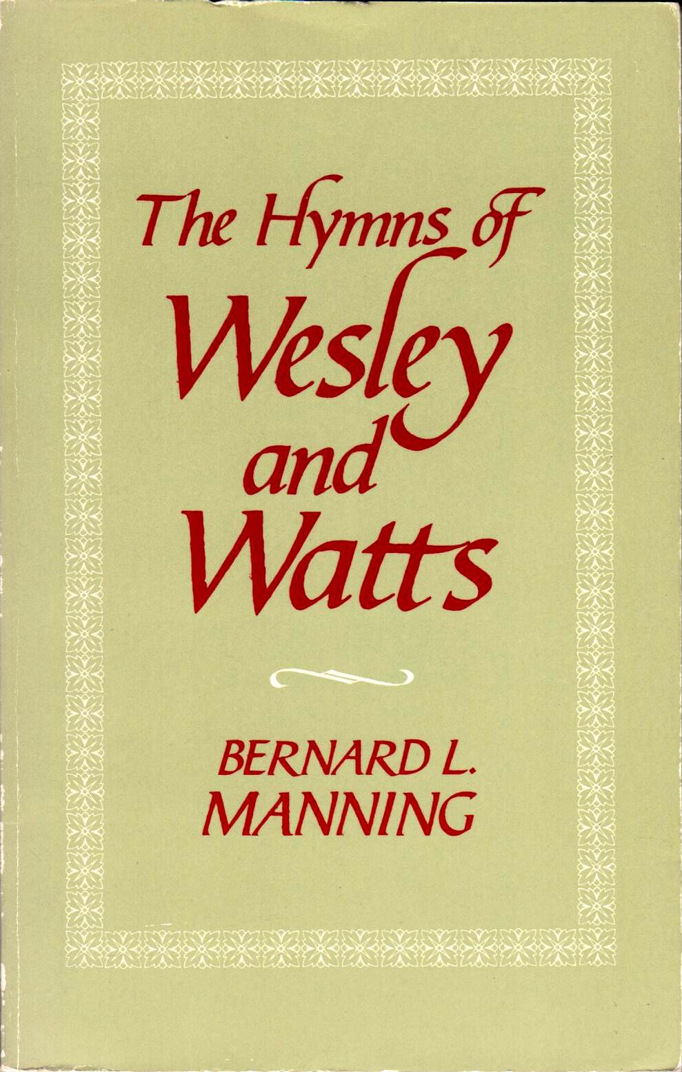 Cover of The Hymns Of Wesley And Watts