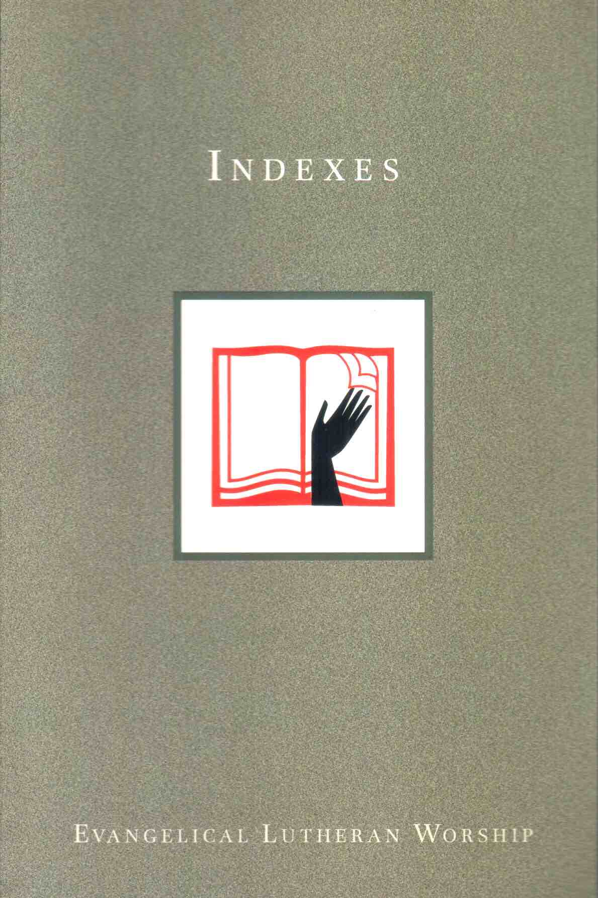 Cover of Indexes to Evangelical Lutheran worship