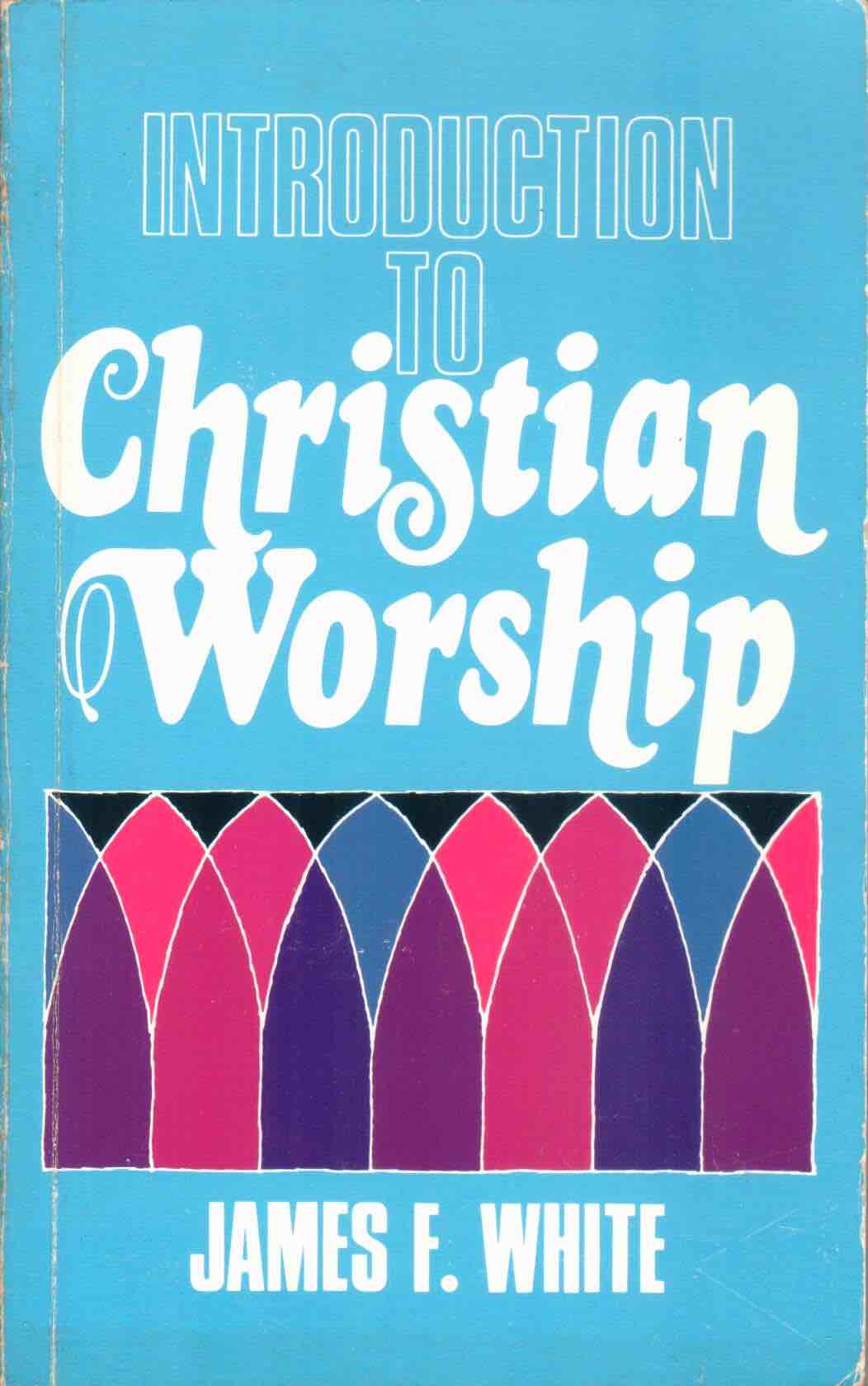 Cover of Introduction to Christian Worship
