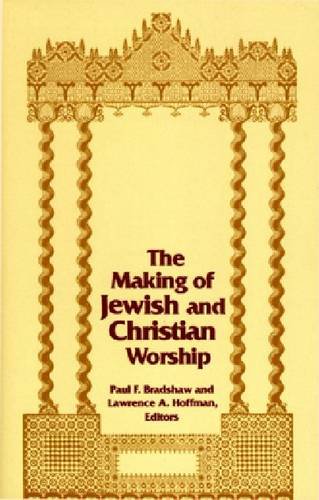 Cover of The Making Of Jewish and Christian Worship
