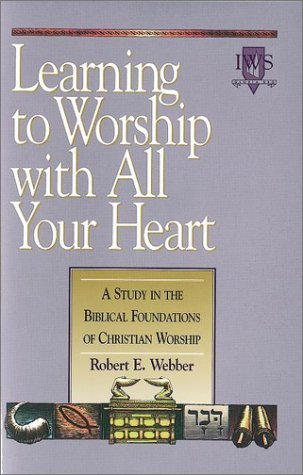 Cover of Learning to Worship with All Your Heart