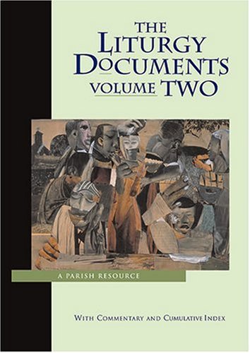 Cover of The Liturgy Documents: A Parish Resource Volume Two
