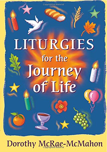 Cover of Liturgies for the Journey of Life