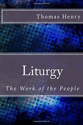 Cover of Liturgy: The Work of the People