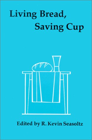 Cover of Living Bread, Saving Cup