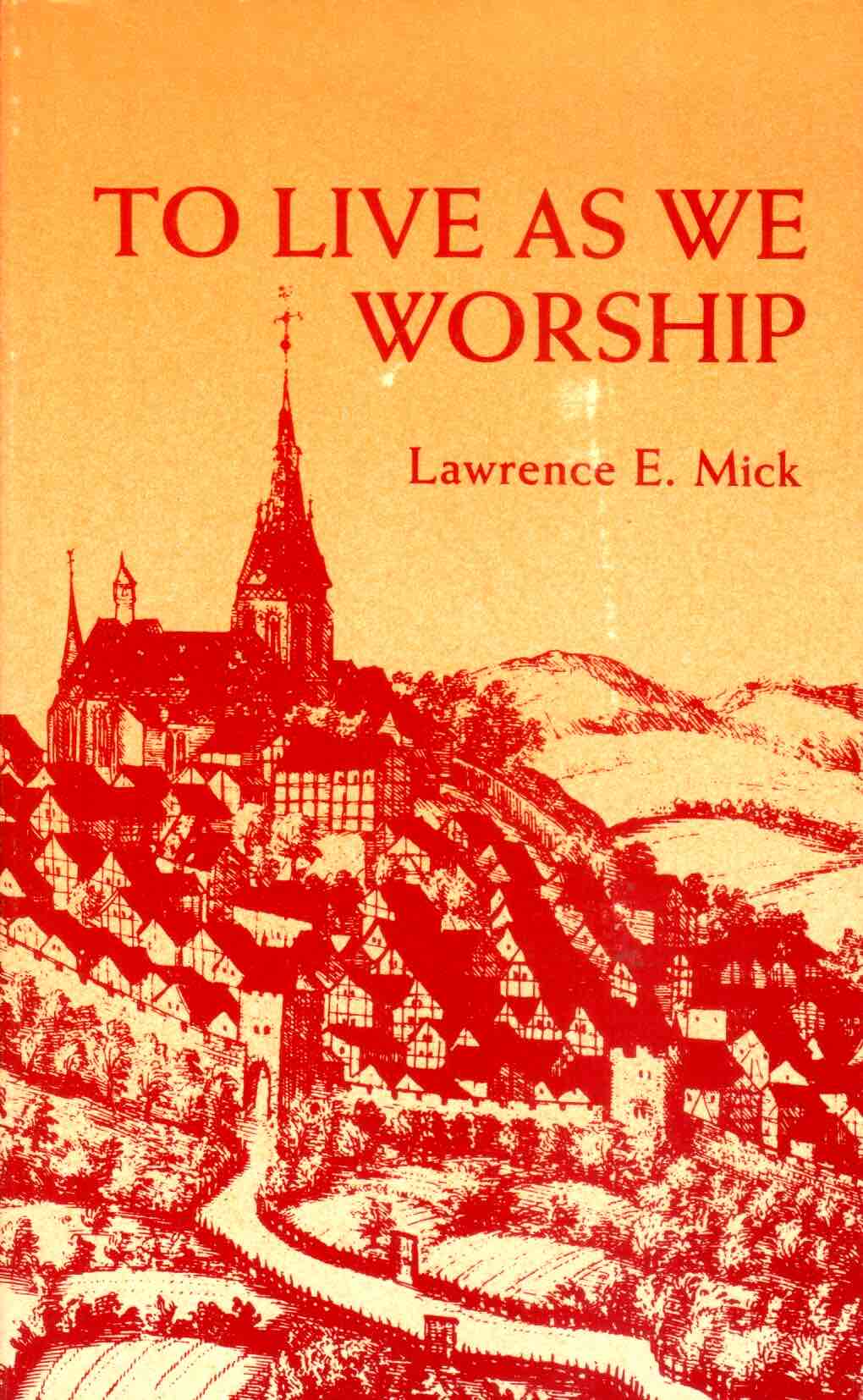 Cover of To Live as We Worship