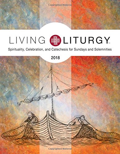 Cover of Living Liturgy: Spirituality, Celebration, and Catechesis for Sundays and Solemnities, Year B (2018)