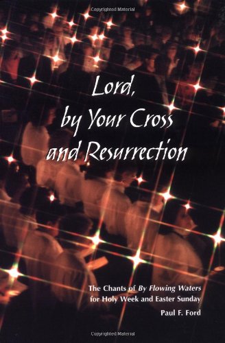 Cover of Lord, by Your Cross and Resurrection