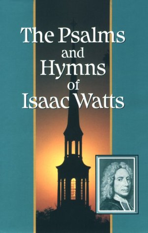 Cover of The Psalms and Hymns of Isaac Watts