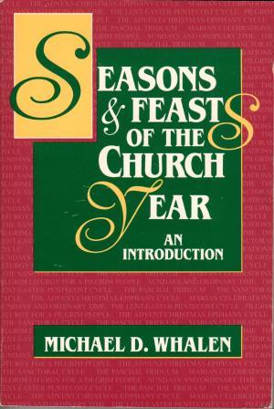 Cover of Seasons and Feasts of the Church Year