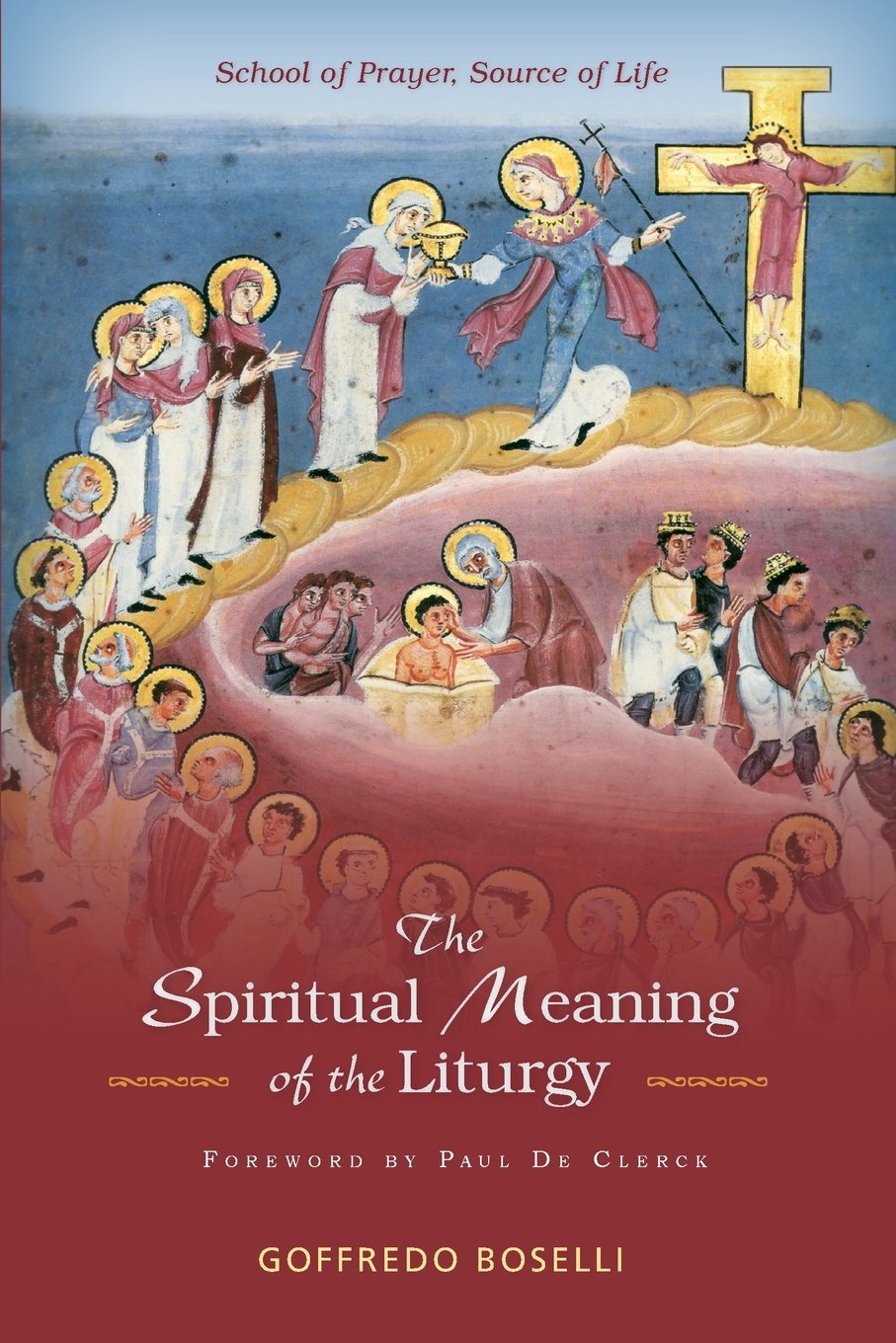 Cover of The Spiritual Meaning of the Liturgy