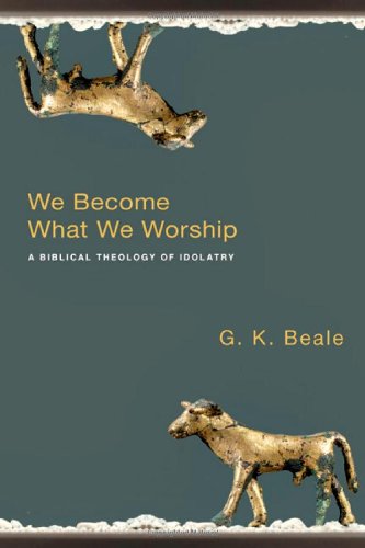 Cover of We Become What We Worship