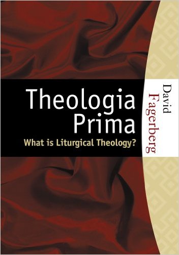 Cover of Theologia Prima: What is Liturgical Theology?