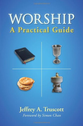 Cover of Worship: A Practical Guide