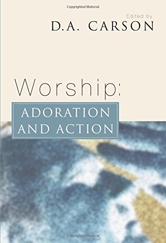 Cover of Worship: Adoration and Action