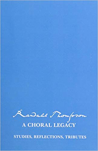 Cover of Randall Thompson: A Choral Legacy 