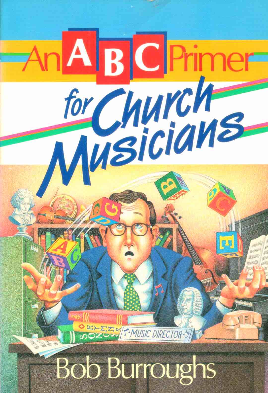 Cover of An ABC Primer for Church Musicians