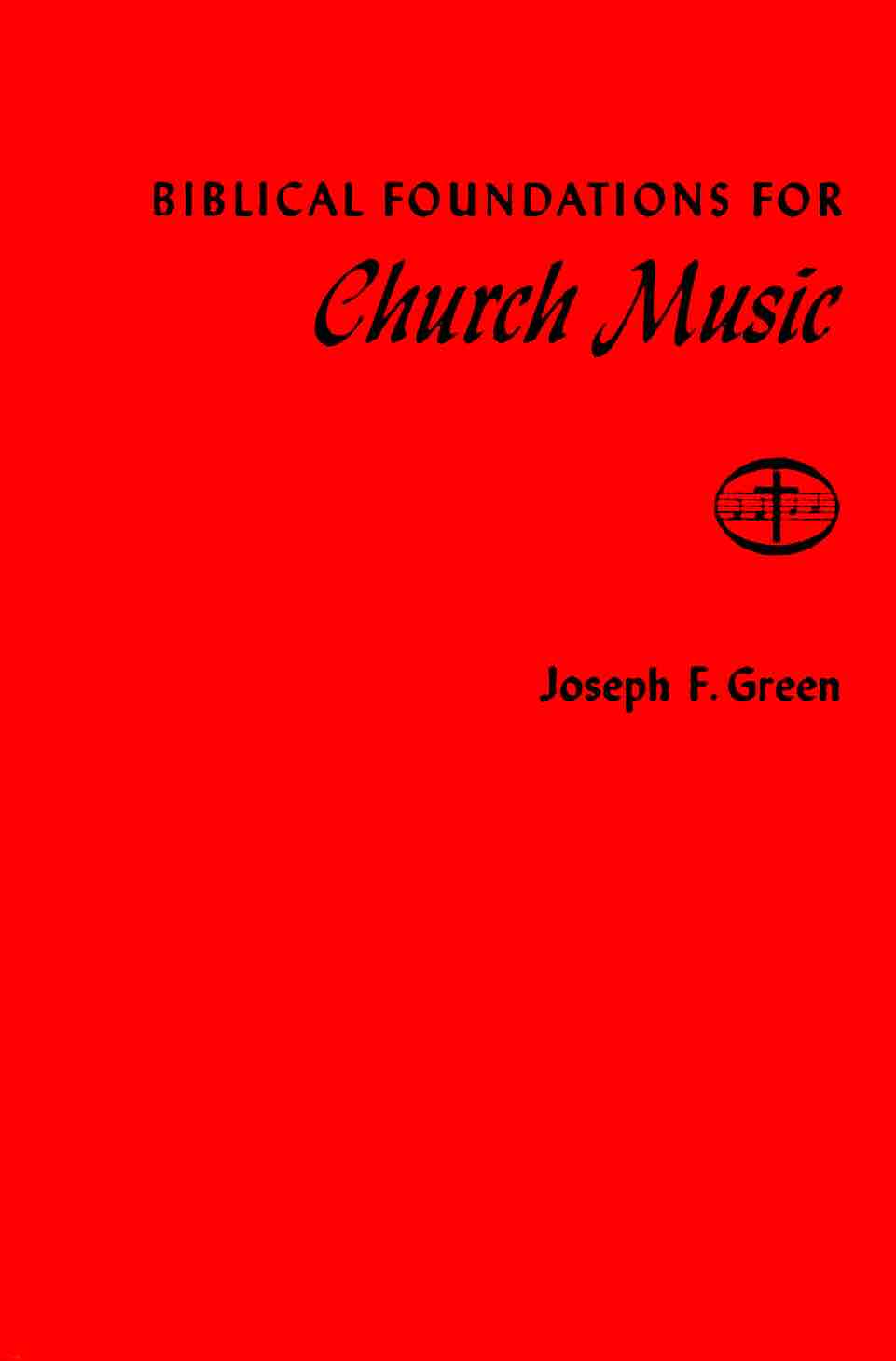 Cover of Biblical Foundations For Church Music
