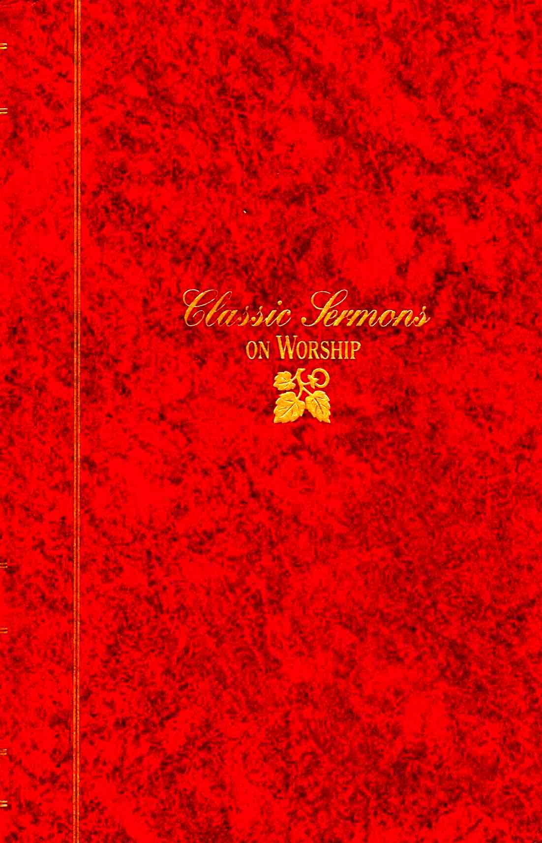 Cover of Classic Sermons on Worship